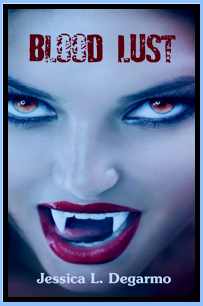 Blood Lust by Jessica Degarmo