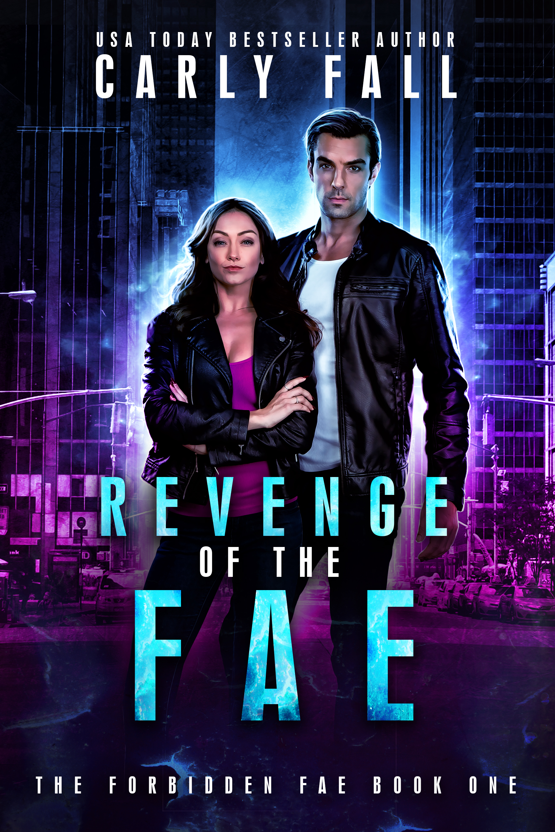 Revenge of the Fae (Book 1 of the Forbidden Fae Series)